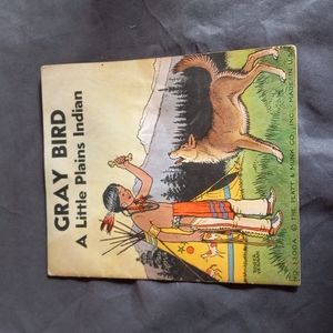 1935 Gray Bird A Little Plains Indian Book